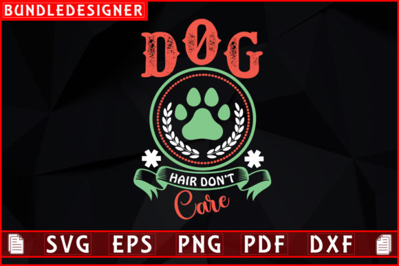 Dog Hair Don’t Care