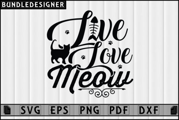 Live Love Meow-Cat Lover Funny Design