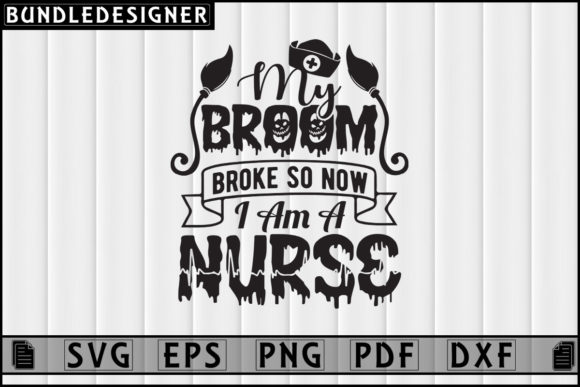 My Broom Broke-Halloween Nurse Design