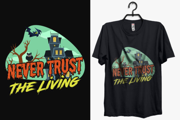 Never Trust the Living