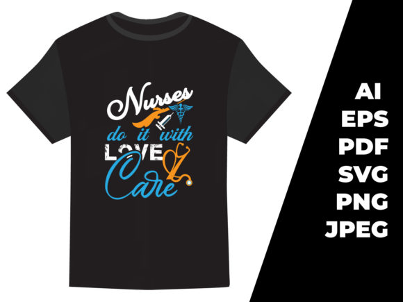 Nurse Do It with Love Care T-shirt