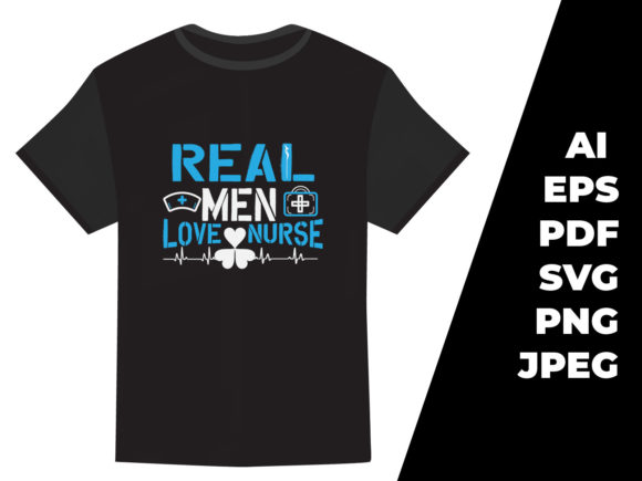Real Men Love Nurse T-shirt Design