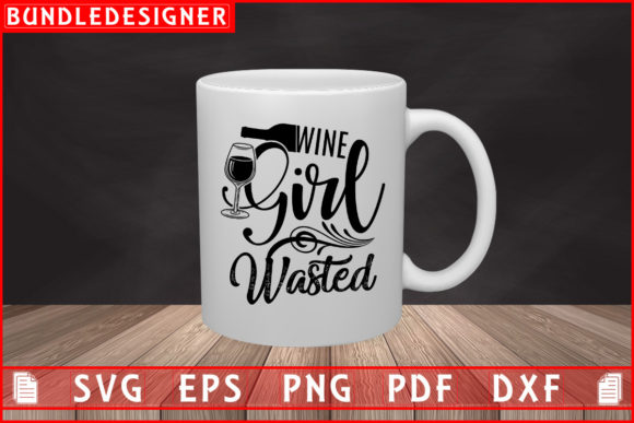 Wine Girl Wasted-Wine T-shirt Design